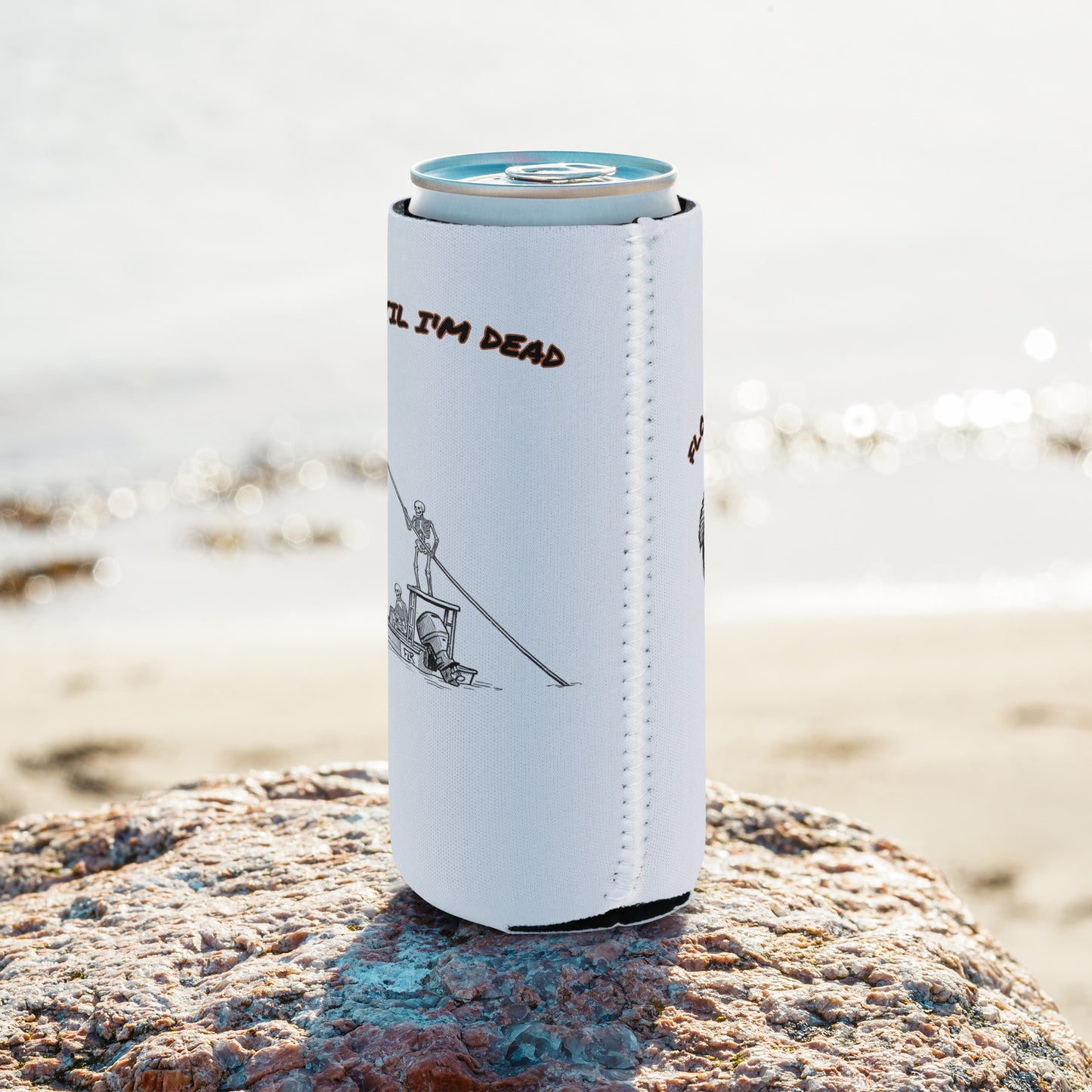 Fish Til I'm Dead Can Cooler - FLR Neoprene Fishing Koozie detail view
